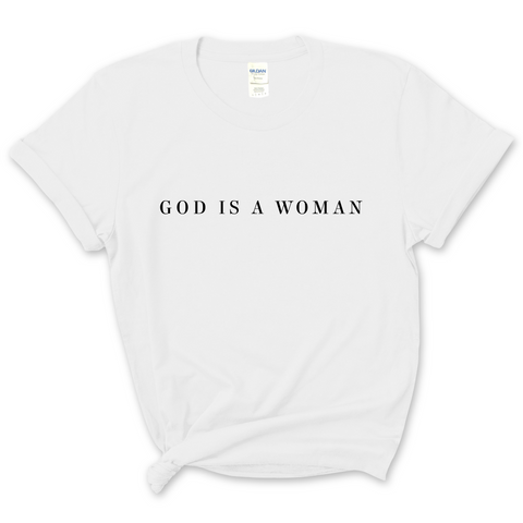 God is a Woman T-Shirt