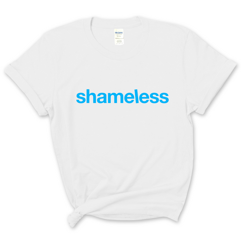 Shameless T-Shirt