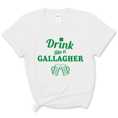 Drink like a Gallagher T-Shirt