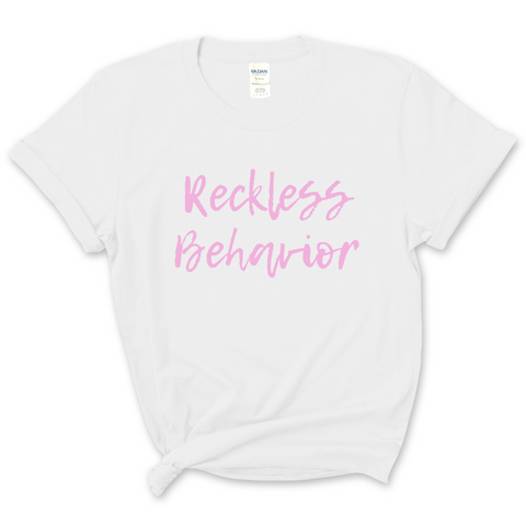 Reckless Behavior T-Shirt