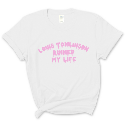 Louis Tomlinson Ruined My Life T-Shirt