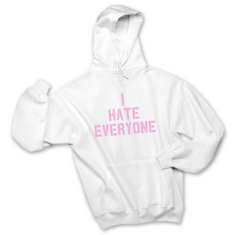 I Hate Everyone Hoodie