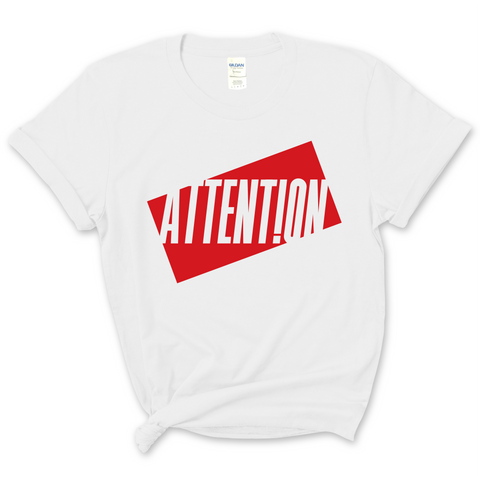 Attention T-Shirt