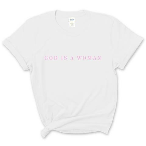 God is a Woman T-Shirt