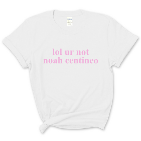 lol ur not noah centineo T-Shirt