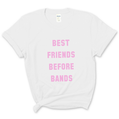 Best Friends Before Bands T-Shirt