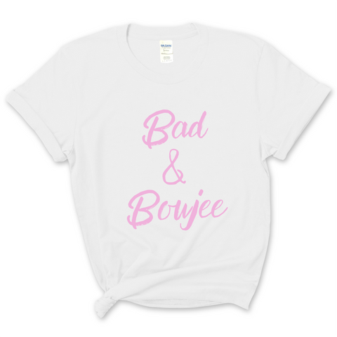 Bad & Boujee T-Shirt