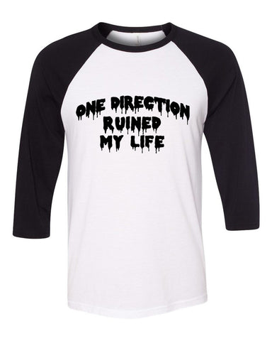 "One Direction Ruined My Life" Baseball Tee