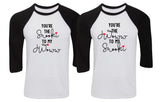 Jersey Shore "You're the Snooki to my JWoww / You're the JWoww to my Snooki" Baseball Tee