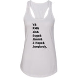 BTS Members Names "V, RM, Jin, Suga, Jimin, J-Hope, & Jungkook." Racerback Tank Top