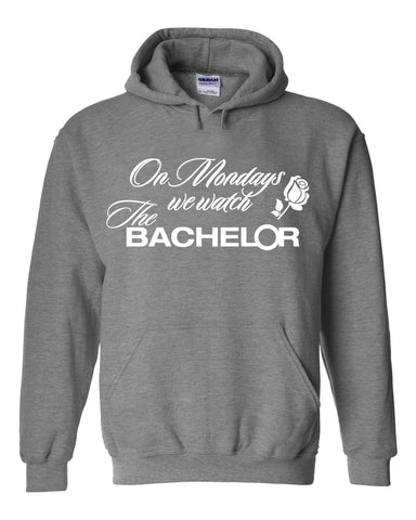 The Bachelor "On Mondays we watch The Bachelor" Hoodie Sweatshirt