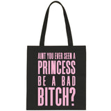 Ariana Grande "Bad Decisions / Ain't You Ever Seen a Princess be a Bad Bitch?" Tote Bag