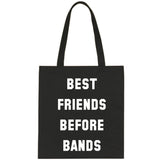 Best Friends Before Bands Tote Bag