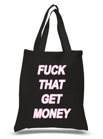 The 1975 "Fuck That, Get Money!" Pink & White 100% Cotton Tote Bag