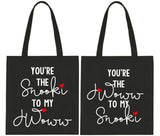 Jersey Shore "You're the Snooki to my JWoww / You're the JWoww to my Snooki" Tote Bag