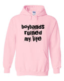 Boybands Ruined My Life Hoodie Sweatshirt