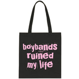 Boybands Ruined My Life Tote Bag