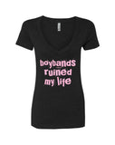 Boybands Ruined My Life V-Neck T-Shirt