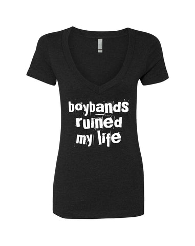 Boybands Ruined My Life V-Neck T-Shirt