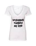 Boybands Ruined My Life V-Neck T-Shirt