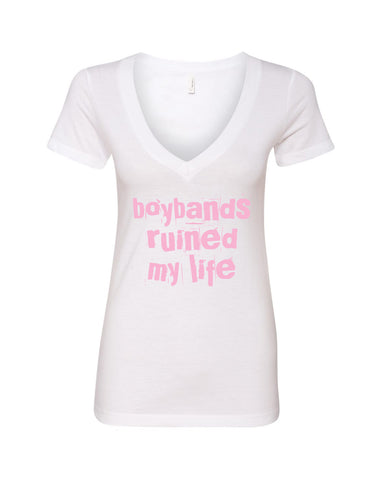 Boybands Ruined My Life V-Neck T-Shirt