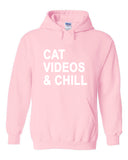 Cat Videos & Chill Hoodie Sweatshirt