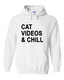 Cat Videos & Chill Hoodie Sweatshirt