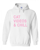 Cat Videos & Chill Hoodie Sweatshirt