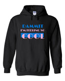 Jonas Brothers "Dammit I'm Feeling So Cool" Hoodie Sweatshirt