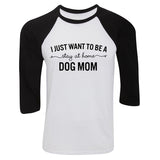 I Want to Be a Stay at Home Dog Mom Baseball Tee