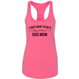 I Want to Be a Stay at Home Dog Mom Racerback Tank Top