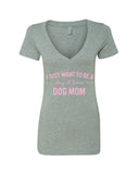 I Want to Be a Stay at Home Dog Mom V-Neck T-Shirt