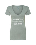 I Want to Be a Stay at Home Dog Mom V-Neck T-Shirt