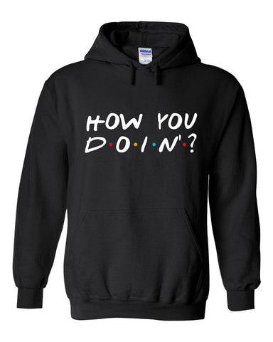 Friends F.R.I.E.N.D.S TV Show "How You Doin'?" Hoodie Sweatshirt