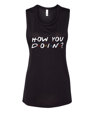 Friends F.R.I.E.N.D.S TV Show "How You Doin'?" Muscle Tee