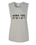 Friends F.R.I.E.N.D.S TV Show "How You Doin'?" Muscle Tee