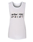 Friends F.R.I.E.N.D.S TV Show "How You Doin'?" Muscle Tee