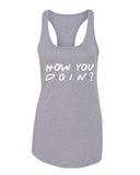 Friends F.R.I.E.N.D.S TV Show "How You Doin'?" Racerback Tank Top