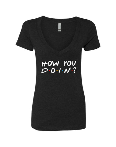 Friends F.R.I.E.N.D.S TV Show "How You Doin'?" V-Neck T-Shirt