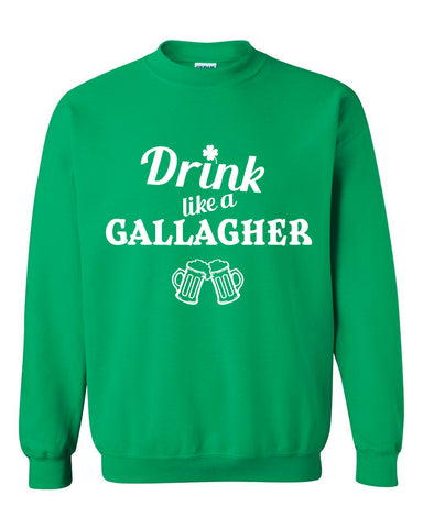 Shameless "Drink like a Gallagher" Crew Neck Sweatshirt