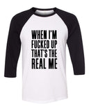 The Weeknd "The Hills - When I'm Fucked Up That's The Real Me" Baseball Tee