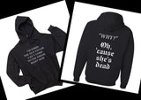 Taylor Swift "I'm Sorry the old Taylor Can't Come to the Phone Right Now / Cause She's Dead" Look What You Made Me Do" Unisex Adult Hoodie Sweatshirt