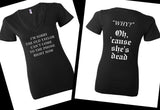 Taylor Swift "I'm Sorry the old Taylor Can't Come to the Phone Right Now / Cause She's Dead" Look What You Made Me Do" Women's V-Neck T-Shirt