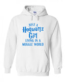 Harry Potter "Just a Hogwartz Girl Living in a Muggle World" Hoodie Sweatshirt (Sizes 3X - 5X)