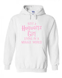 Harry Potter "Just a Hogwartz Girl Living in a Muggle World" Hoodie Sweatshirt (Sizes 3X - 5X)