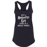 Harry Potter "Just a Hogwartz Girl Living in a Muggle World" Racerback Tank Top