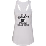 Harry Potter "Just a Hogwartz Girl Living in a Muggle World" Racerback Tank Top