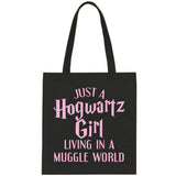 Harry Potter "Just a Hogwartz Girl Living in a Muggle World" Tote Bag