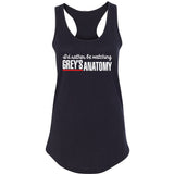 Grey's Anatomy TV Show "I'd Rather Be Watching Grey's Anatomy" Racerback Tank Top