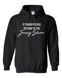 If Found Please Return to the Jersey Shore Hoodie Sweatshirt